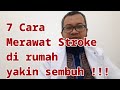 Cara Merawat Pasien Stroke Di Rumah Agar Cepat Sembuh