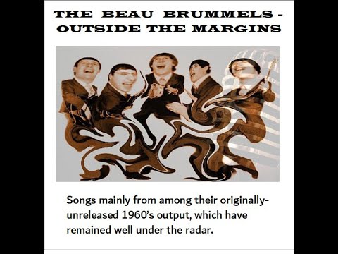 The Beau Brummels - Outside The Margins