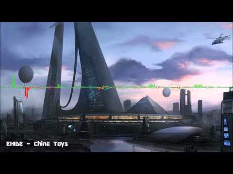 EH!DE - China Toys [Dubstep/Glitch hop]