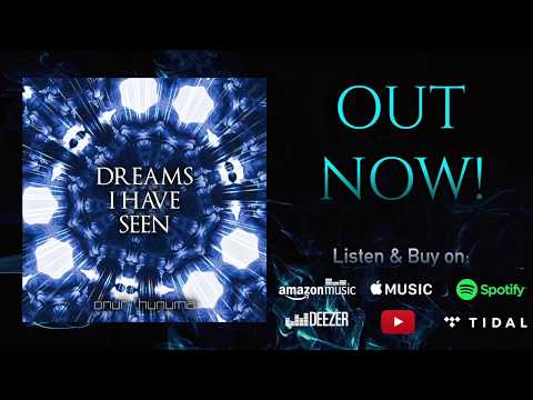 Onur Hunuma - DREAMS I HAVE SEEN [MUSIC VIDEO]