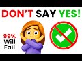 Don't Say "Yes" While Watching This Video!! 🔥