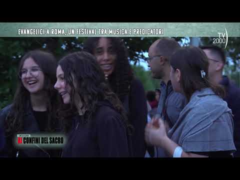 Indagine ai confini del sacro (TV2000) Evangelici a Roma, un festival tra musica e predicatori