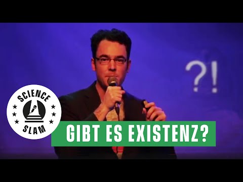 Existenz: Das gibt's doch gar nicht (Science Slam - Matthias Warkus)