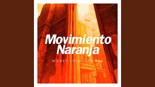 Movimiento Naranja (feat. Ed Hdz &amp; Yuawi)