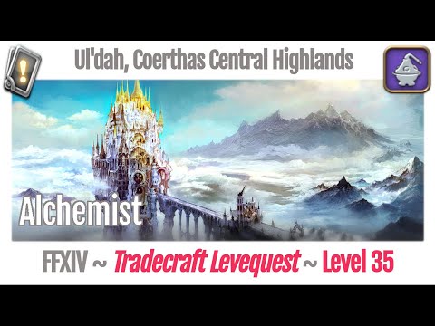 FFXIV Alchemist Leves Level 35 - Ul'dah, Coerthas Central Highlands - A Realm Reborn