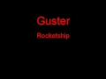 Guster Rocketship + Lyrics
