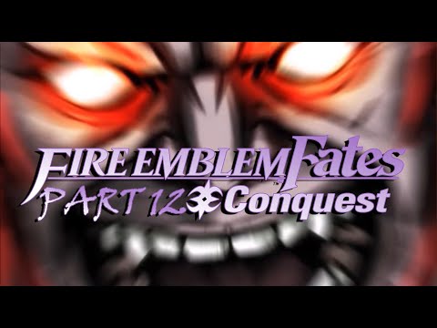 FE Fates Conquest (Pt. 12): This is Illegal