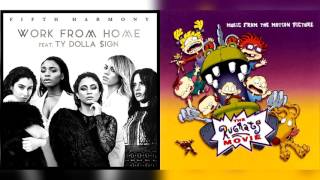 Fifth Harmony x The Rugrats Movie - Take Me To Work (Mashup) (Ft Ty Dolla $ign)