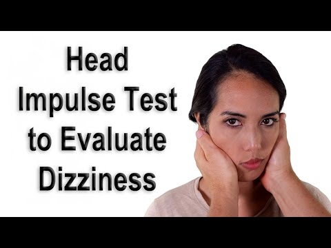 Head Impulse Test to Check for Vestibular Hypofunction Causing Dizziness