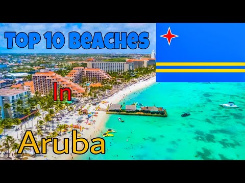 Top 10 Beaches on Aruba in the Caribbean Sea | Top 10 Earth