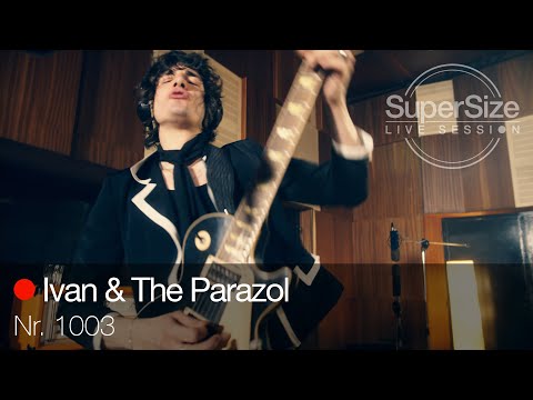 SuperSize LiveSession - Ivan & The Parazol - Nr. 1003