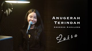 Download lagu ANUGERAH TERINDAH - ANDMESH KAMALENG | Loisa Ramadhani (Cover) mp3