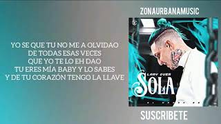 Lary Over - Sola (LETRA OFICIAL) (EL WASON BB)