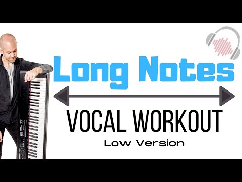 Improve Your Long Notes - Vocal Workout for Low Singers