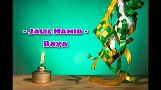 Download lagu - Jalil Hamid - Raya mp3