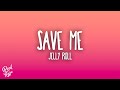 Jelly Roll Save Me