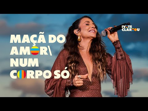 Ivete Sangalo - Maçã Do Amor / Num Corpo Só | Ivete Clareou (Vídeo Oficial)