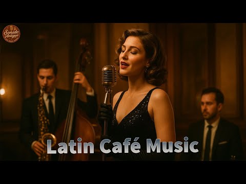 Café Cubano | Susurros del Café ☕ 1 Hora de Jazz Latino & Vintage Lounge Buenavista Social Club 🇨🇺