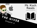 The Giver   Chapter 6 Read Aloud by Mr  Koch