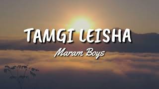 Tamgi Leisha - Maram Boys - HD Lyrics  Kanglei She
