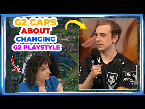 G2 CAPS About Changing G2 PLAYSTYLE After MSI 🤔