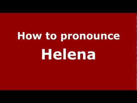 How to pronounce Helena