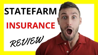 🔥 State Farm Insurance Review: The Good and the Bad