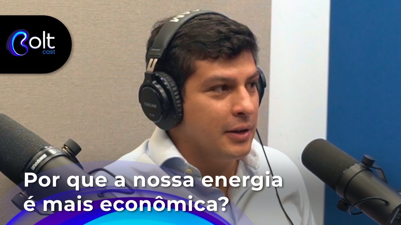 Por que a nossa energia é mais econômica?  | BoltCast