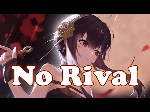 Nightcore - No Rival (lyrics)