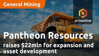 pantheon-resources-raises-22-million-as-company-shares-plans-for-expansion-and-asset-development