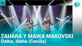 ZAHARA con MAIKA MAKOVSKI | Dama dama (Cecilia) | Especial La Hora Musa | La 2