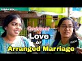 Do Chennaians Prefer Love Marriage Or Arranged Marriage Street Interview Tamil Suman Mpm