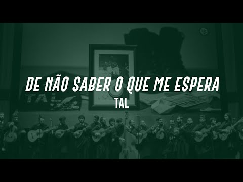"De Não Saber o Que Me Espera" - TAL | XVIII Cidade Berço