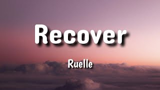 ruelle- recover (lyric video)
