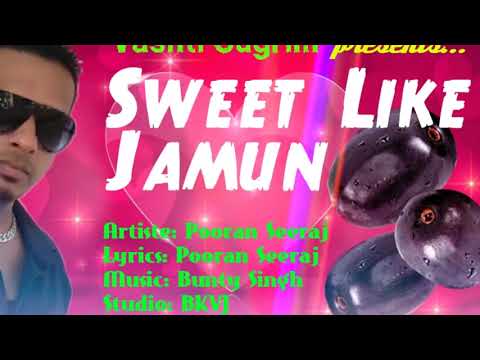 Pooran Seeraj - Sweet Like Jamun (2019 Guyana Chutney)