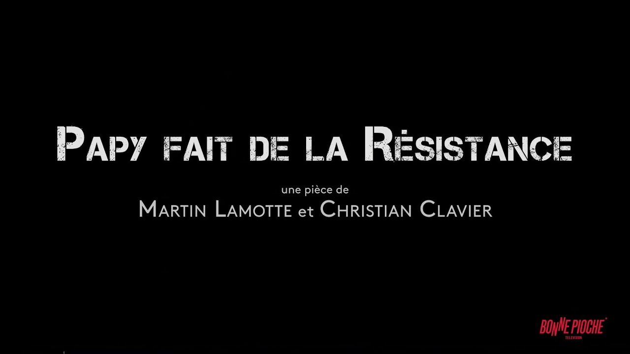 Miniature de la vidéo PAPY FAIT DE LA RÉSISTANCE - Extrait du film Papy fait de la résistance