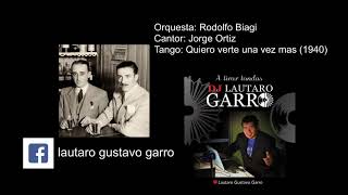 Rodolfo Biagi Jorge Ortiz Quiero Verte Una Vez Mas (1940)