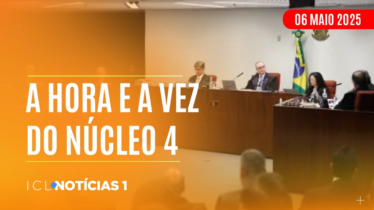 ICL NOTÍCIAS - 06/05/25 - STF JULGA HOJE MILITARES QUE ESPALHARAM MENTIRAS PARA TENTAR GOLPE