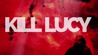 D. Tall Releases "Kill Lucy" Add To Your Playlist Today!