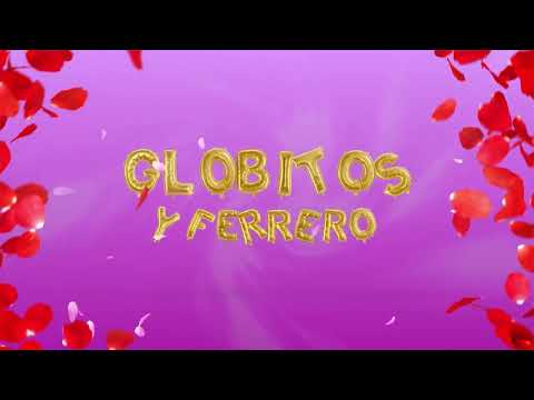 Samuel Adorno - Globitos y Ferrero (Letra/Lyrics)
