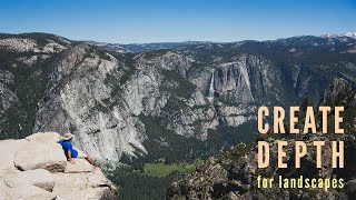 How to Take Better Landscape Photos - Create Depth