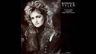 Bonnie Tyler - 1986 - If You Were A Woman - And I Was A Man - Extended Version