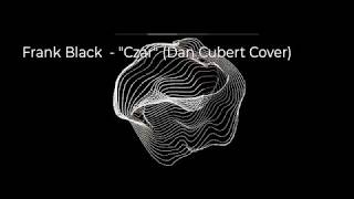 CZAR - (Frank Black Cover)