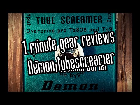 1 minute reviews - Demon Tubescreamer