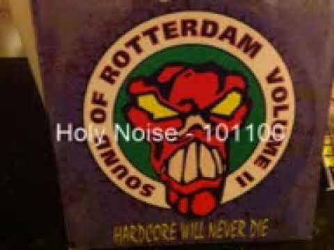 Holy Noise The Sound Of Rotterdam Vol 1 1992 ROT002. dutch gabba hardcore techno