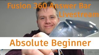 Last nights Fusion 360 Absolute Beginner Facebook Livestream — Answer Bar #1 How to design a bracket