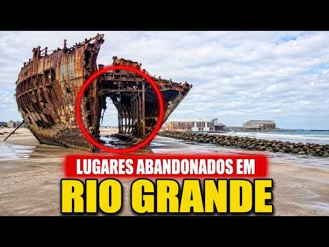 17 Lugares Abandonados em Rio Grande Que Escondem uma História Sombria