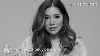 &quot;Promise&quot; - Moira, Nieman [Official Music Video]