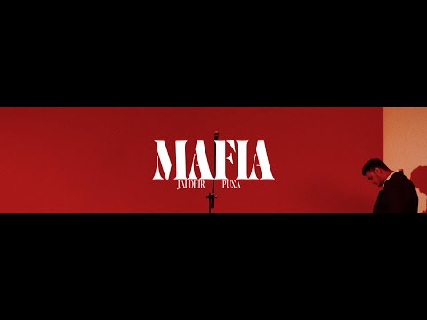 MAFIA - JAI DHIR, PUNA (Official Video)