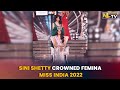 SINI SHETTY CROWNED FEMINA MISS INDIA WORLD 2022